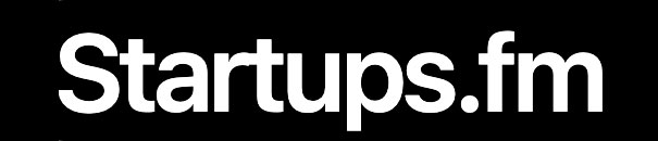 Startups.fm